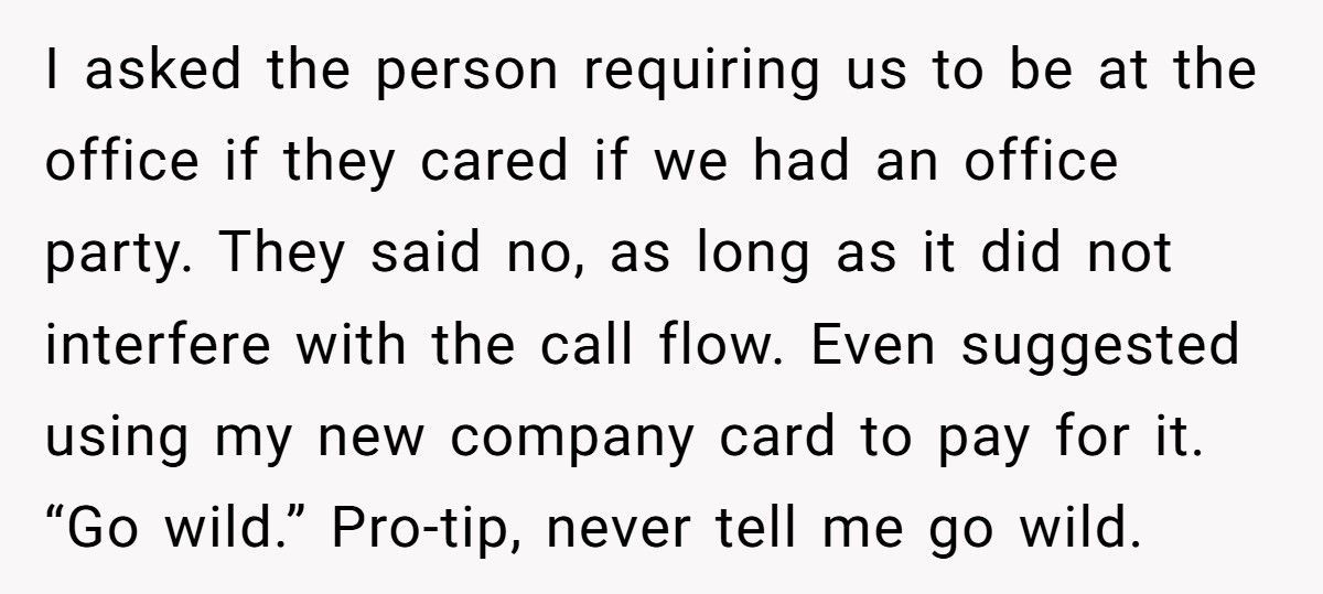 Manager Demands IT Work On July 4th, So IT Throws The Most Expensive Party In Company History