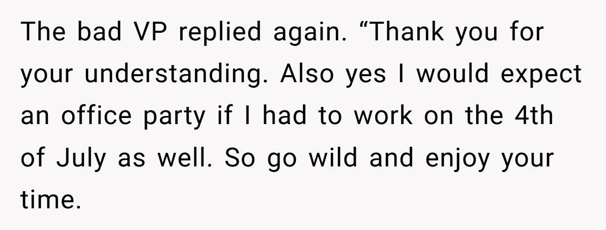 Manager Demands IT Work On July 4th, So IT Throws The Most Expensive Party In Company History