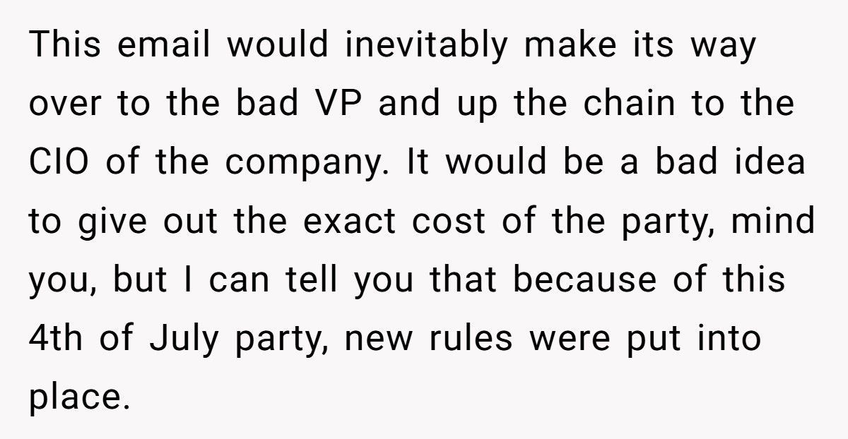 Manager Demands IT Work On July 4th, So IT Throws The Most Expensive Party In Company History