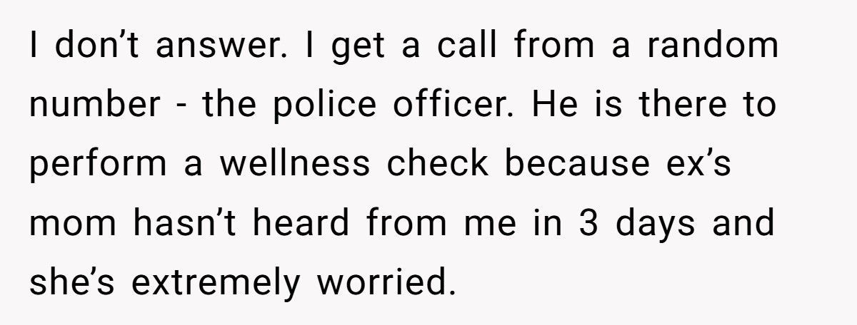 Mom Calls The Police After Her Son’s Ex Refuses To Open The Door For A Surprise Visit