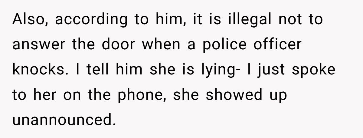 Mom Calls The Police After Her Son’s Ex Refuses To Open The Door For A Surprise Visit