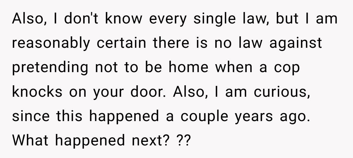 Mom Calls The Police After Her Son’s Ex Refuses To Open The Door For A Surprise Visit