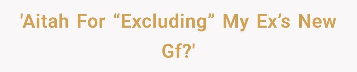 Divorced Mom Refuses To Let Ex Bring His New Girlfriend And Her Kids To Halloween Event