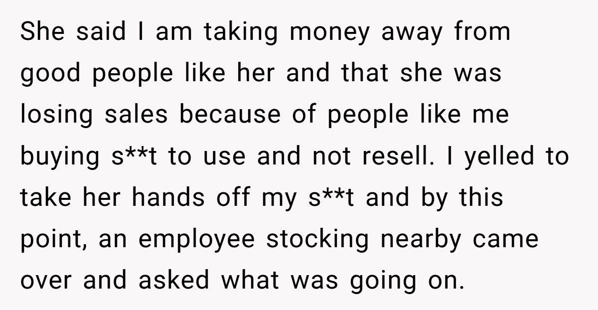 Reseller Freaks Out When Shopper Buys Items She Left Behind At Thrift Store