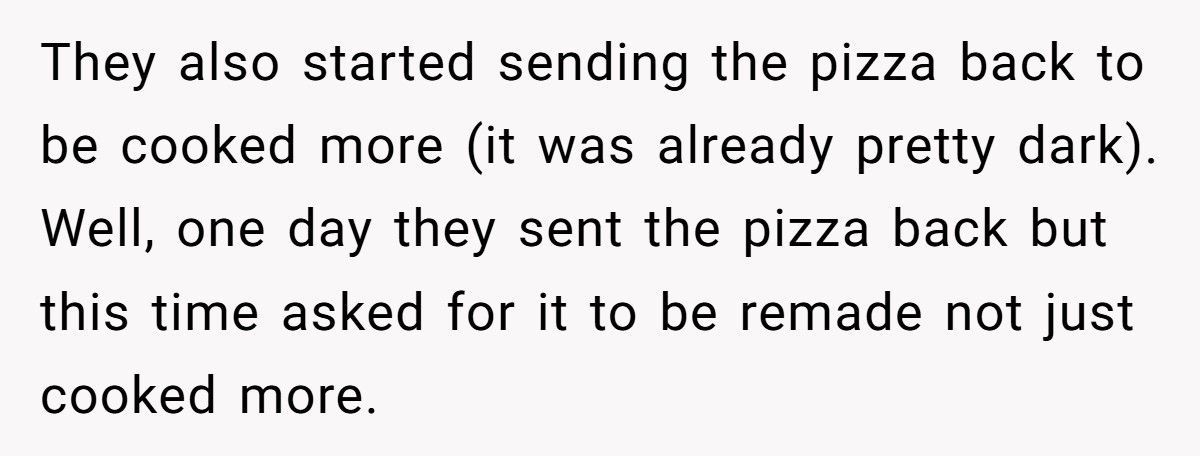 Annoying Customers Send Pizza Back For “Not Spicy Enough”, Chef Loads It With Chilies, They Tip Big