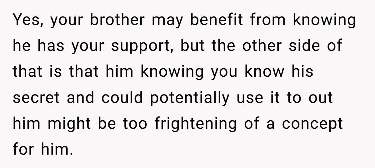 Brother Finds Out Sibling’s Secret Relationship, But Should He Bring It Up?