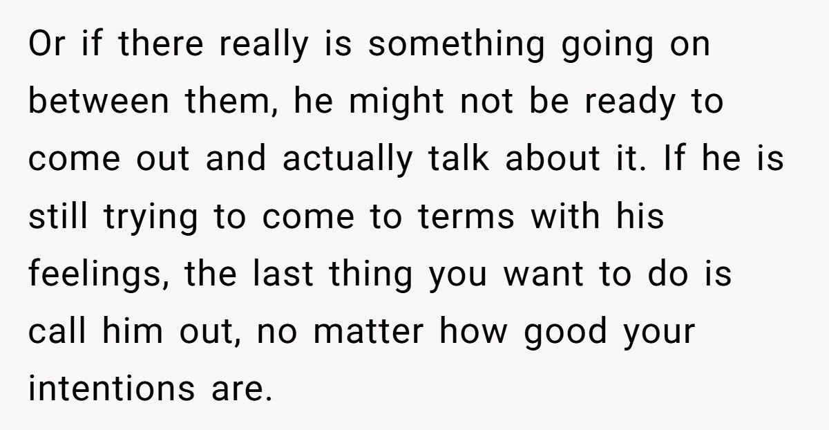 Brother Finds Out Sibling’s Secret Relationship, But Should He Bring It Up?