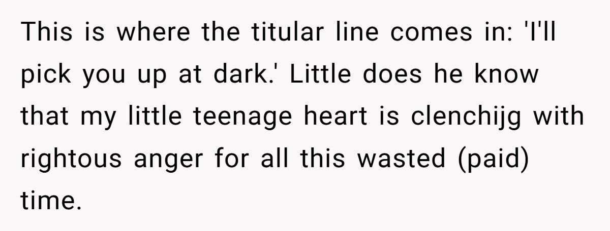 Dad Learns A Lesson After His Son Maliciously Complies With “At Dark” Pickup