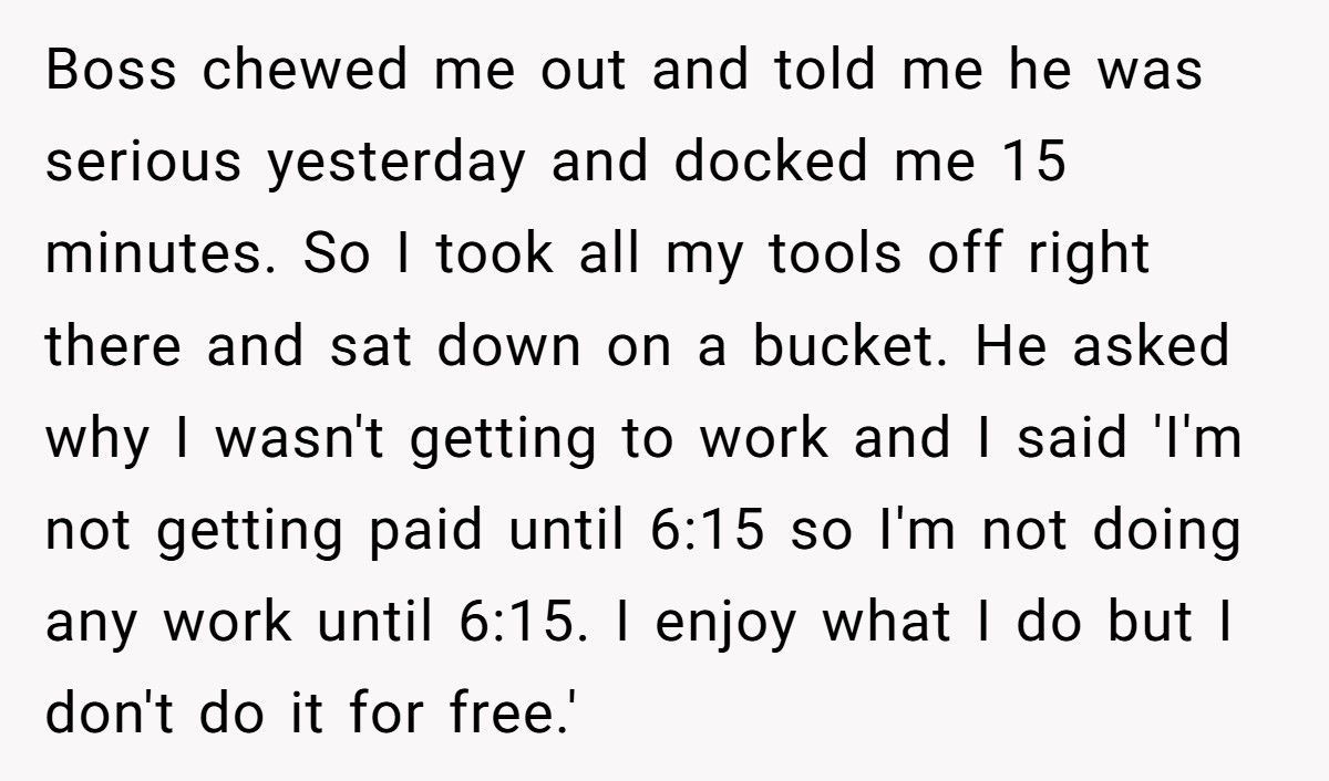Boss Docks 15 Minutes For Being 1 Minute Late, Then Gets Mad When Worker Refuses Free Labor