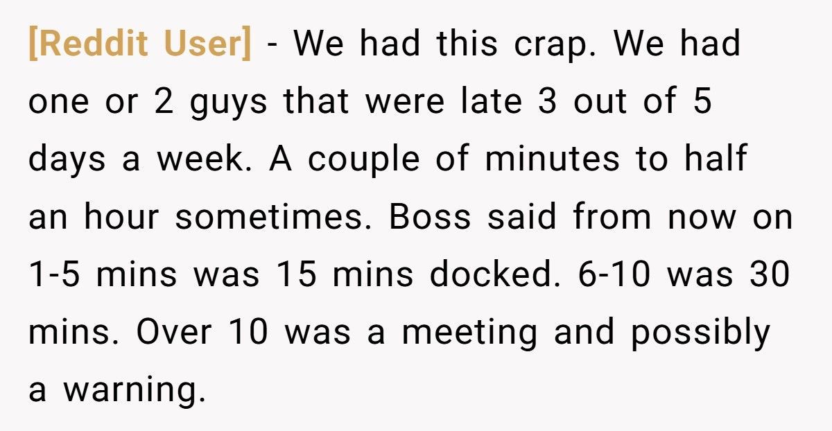 Boss Docks 15 Minutes For Being 1 Minute Late, Then Gets Mad When Worker Refuses Free Labor