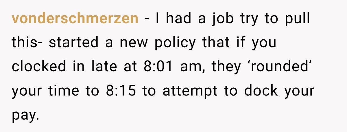 Boss Docks 15 Minutes For Being 1 Minute Late, Then Gets Mad When Worker Refuses Free Labor
