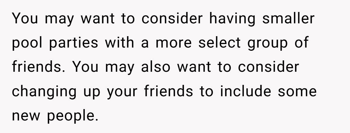 Guy Bans Girl From Pool Parties After She Rejected Him, Friend Group Calls Him Petty