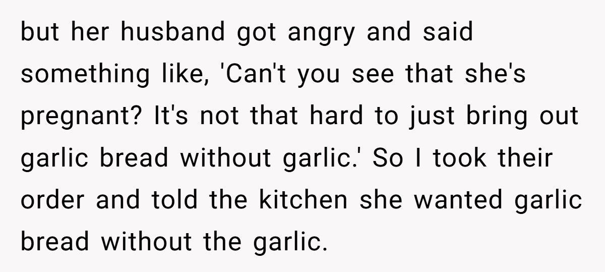 Waitress Called Cruel For Serving Regular Bread When Pregnant Customer Ordered Garlic-Free Garlic Bread