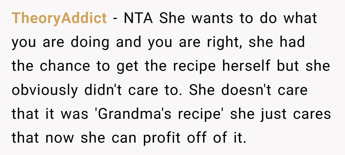 Baker Cousin Calls Them A “Sellout” After They Turns Grandma’s Secret Recipe Into A Business
