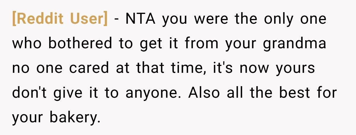 Baker Cousin Calls Them A “Sellout” After They Turns Grandma’s Secret Recipe Into A Business