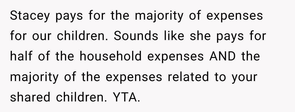 Man Demands His Wife Pay “Fair Share” While She’s Already Covering Most Of Their Kids’ Expenses