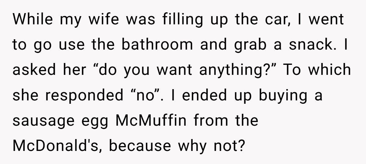 Wife Explodes After Husband Buys Himself A McMuffin Without Asking Twice