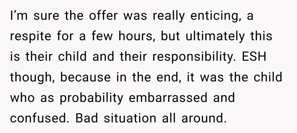 Mom Says “Not My Job” When Asked To Assist Friend’s Disabled Son Mom Says “Not My Job” When Asked To Assist Friend’s Disabled Son