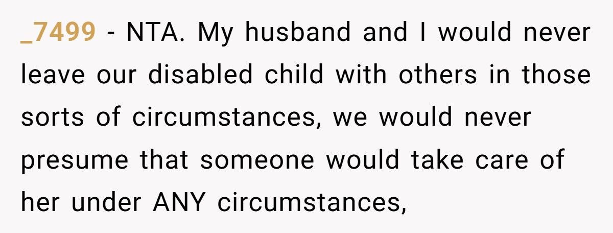 Mom Says “Not My Job” When Asked To Assist Friend’s Disabled Son Mom Says “Not My Job” When Asked To Assist Friend’s Disabled Son