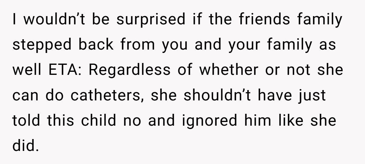 Mom Says “Not My Job” When Asked To Assist Friend’s Disabled Son Mom Says “Not My Job” When Asked To Assist Friend’s Disabled Son