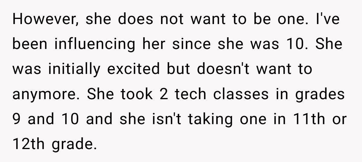 Dad Tries To Force Daughter Into Tech Career, She Explodes And Calls Him Out