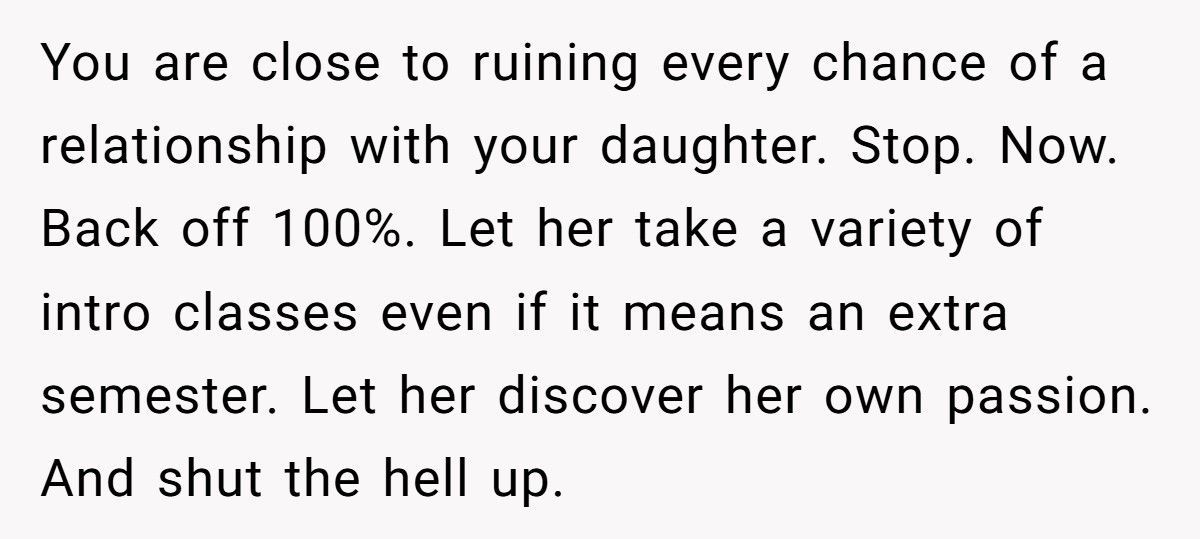 Dad Tries To Force Daughter Into Tech Career, She Explodes And Calls Him Out