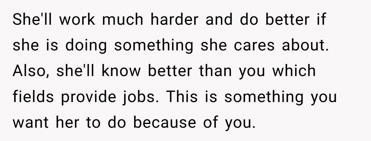 Dad Tries To Force Daughter Into Tech Career, She Explodes And Calls Him Out