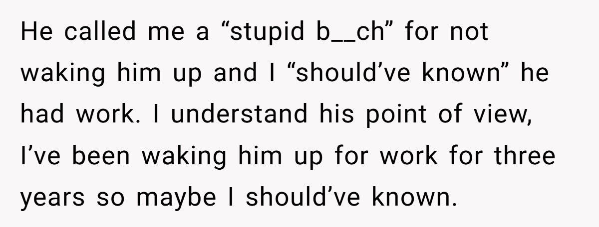 Boyfriend Explodes At Girlfriend For “Forgetting” To Wake Him Up For Work
