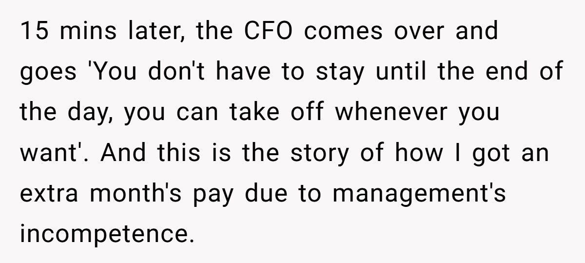 Company Forgot To Fire Him, So He Got Paid A Month To Do Nothing