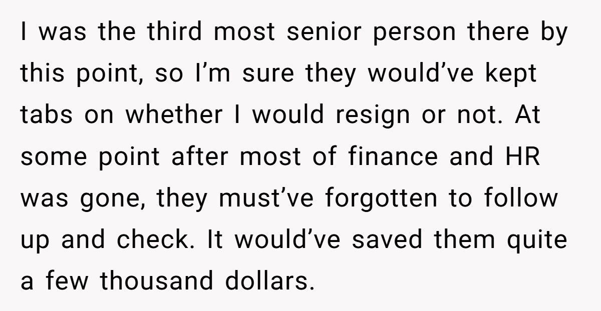 Company Forgot To Fire Him, So He Got Paid A Month To Do Nothing