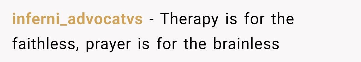 Aunt Calls Therapy Faithless, Becomes A Mega-Fan Without Knowing It