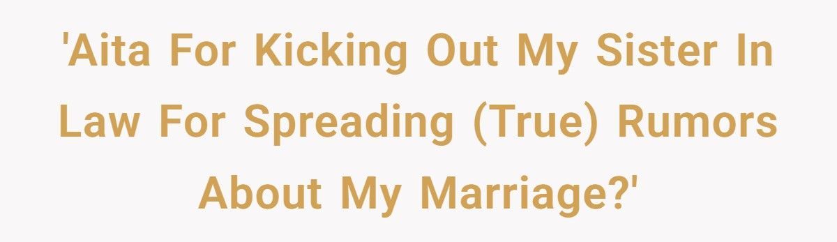 Sister-In-Law “Exposes” Brother-In-Law’s Affairs At Christmas, Doesn’t Expect Her Sister To Defend Him