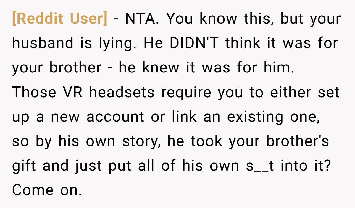 Wife Wonders If She Should Return Husband’s Dream Gift After He Snooped And Stole It