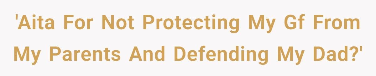 Girlfriend Snaps At Boyfriend’s Dad After He Demands She “Take Care Of His Son”