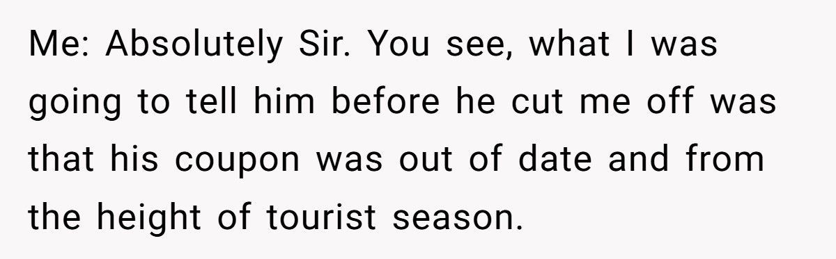 Guest Insists On Using Expired Coupon, Clerk Happily Complies
