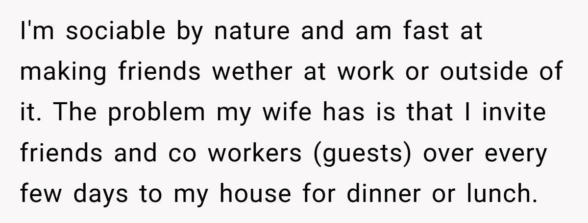 Man Tells Stay-At-Home Wife She Must Cook for His Friends Anytime He Invites Them Over