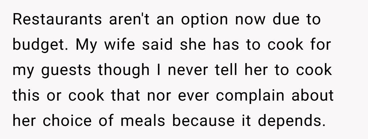 Man Tells Stay-At-Home Wife She Must Cook for His Friends Anytime He Invites Them Over