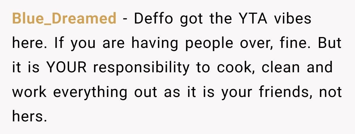 Man Tells Stay-At-Home Wife She Must Cook for His Friends Anytime He Invites Them Over