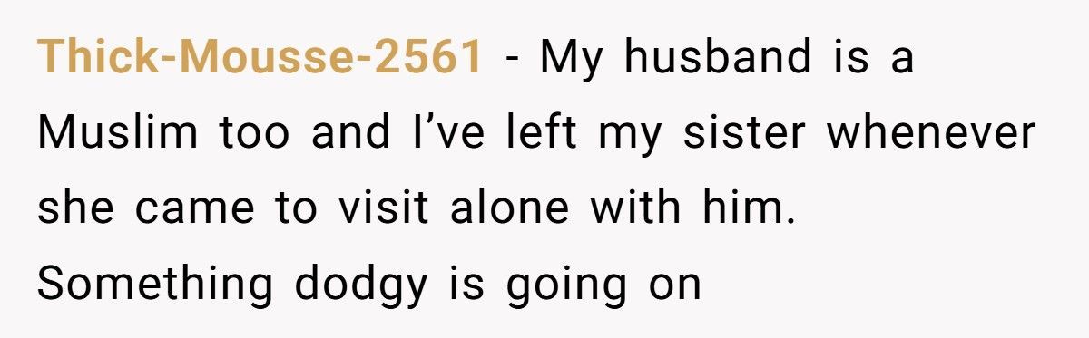 Woman Cuts Vacation Short After Sister Wakes Her Up Just To Avoid Husband Being Alone With Her