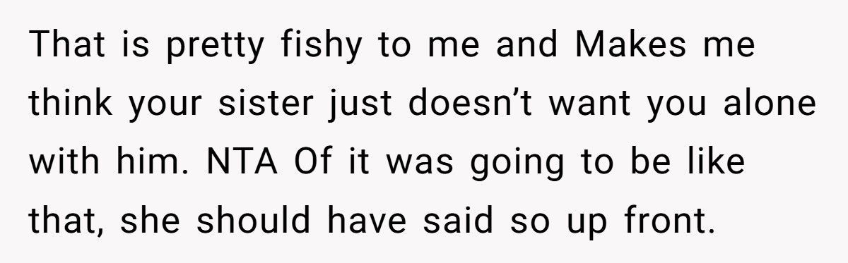 Woman Cuts Vacation Short After Sister Wakes Her Up Just To Avoid Husband Being Alone With Her