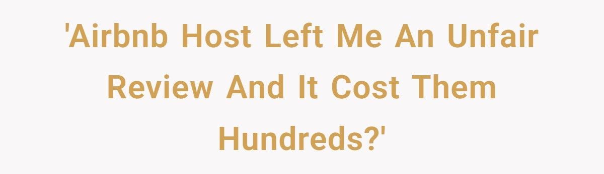 Airbnb Host Tried To Shame Guest In Review, Lost $200 Instead