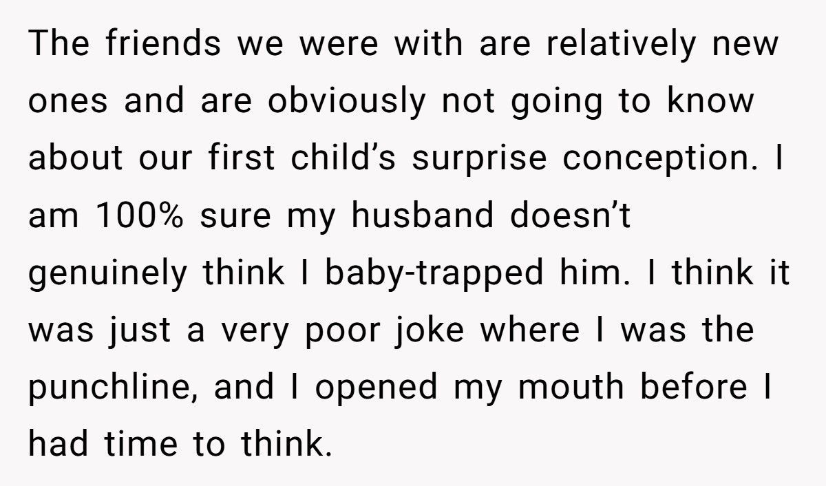 Wife Embarrassed Her Husband At Dinner After He Said She Baby Trapped Him