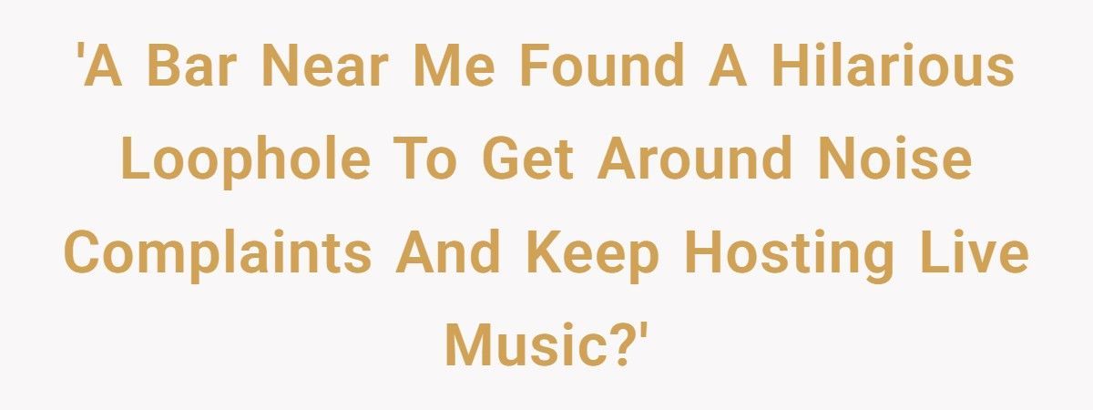 Bar Banned From Hosting Indoor Bands, So They Moved The Stage Outside