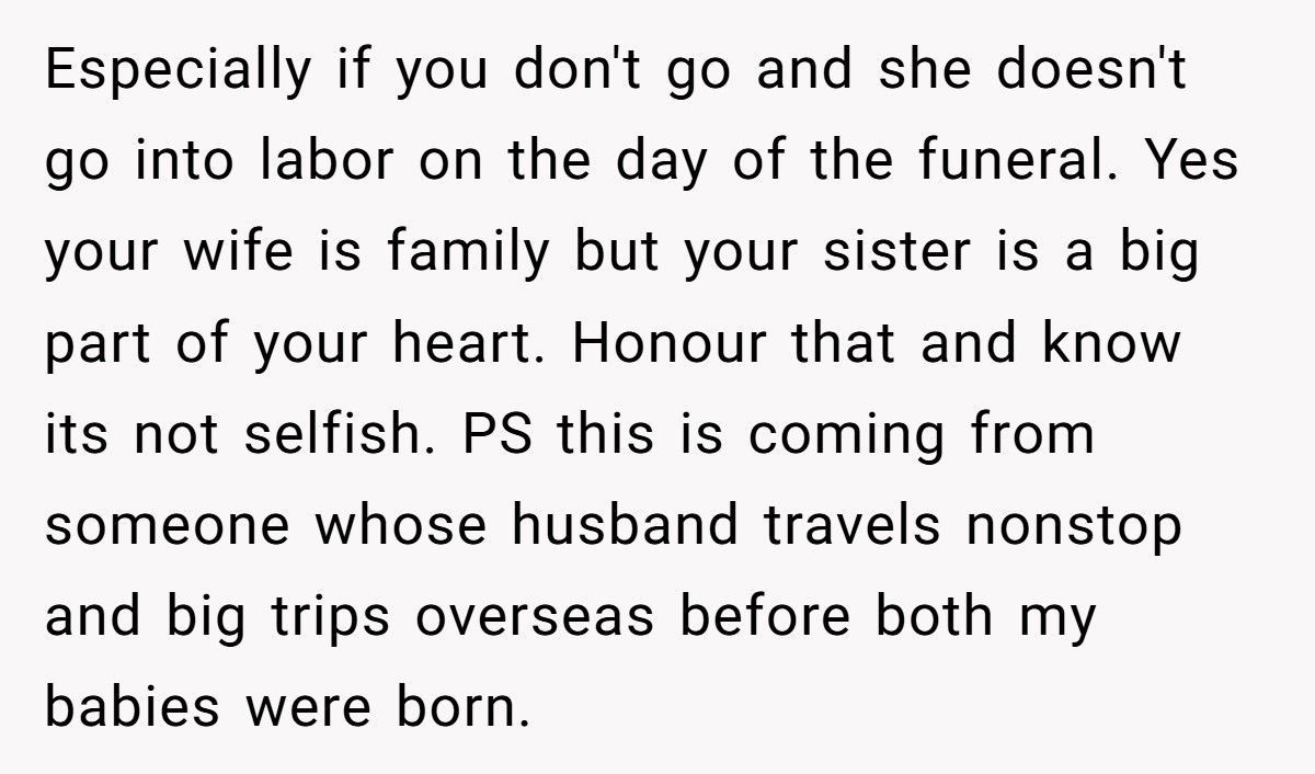 Man Tells Pregnant Wife He Won’t Skip His Twin’s Funeral Even If She Goes Into Labor