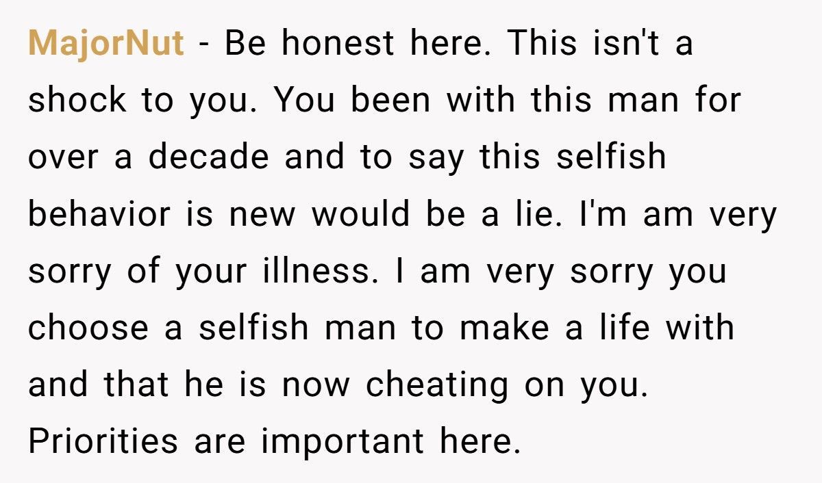 Husband Cheats While Wife Battles Cancer, Then Claims Caring For Her Was Never His Job