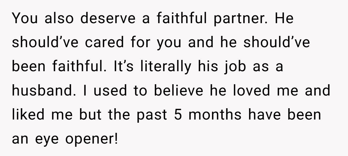 Husband Cheats While Wife Battles Cancer, Then Claims Caring For Her Was Never His Job