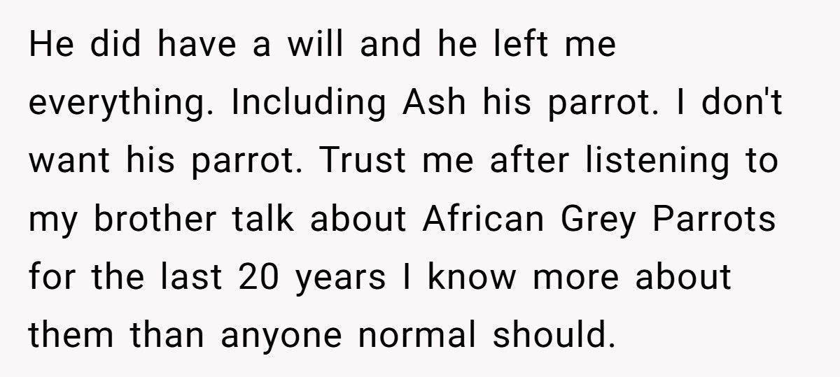 Brother Leaves Sister A Parrot In His Will, She Refuses To Keep It Brother Leaves Sister A Parrot In His Will, She Refuses To Keep It
