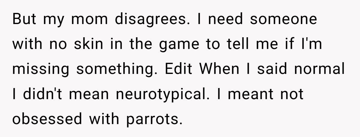 Brother Leaves Sister A Parrot In His Will, She Refuses To Keep It Brother Leaves Sister A Parrot In His Will, She Refuses To Keep It