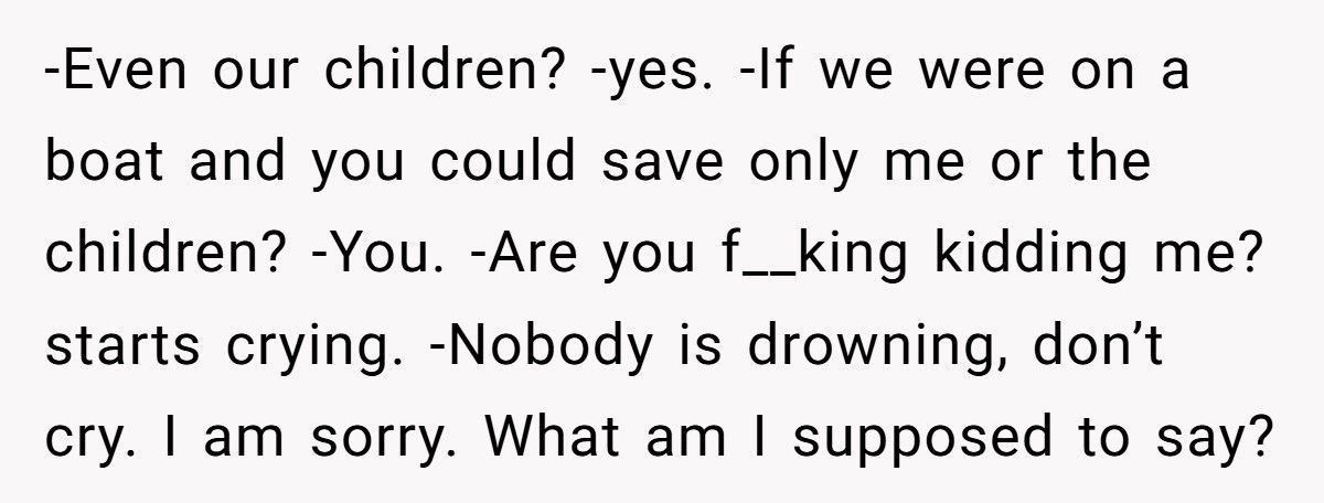 She Asked Who He’d Save, Kids Or Wife—He Picked Wrong And Regrets Everything