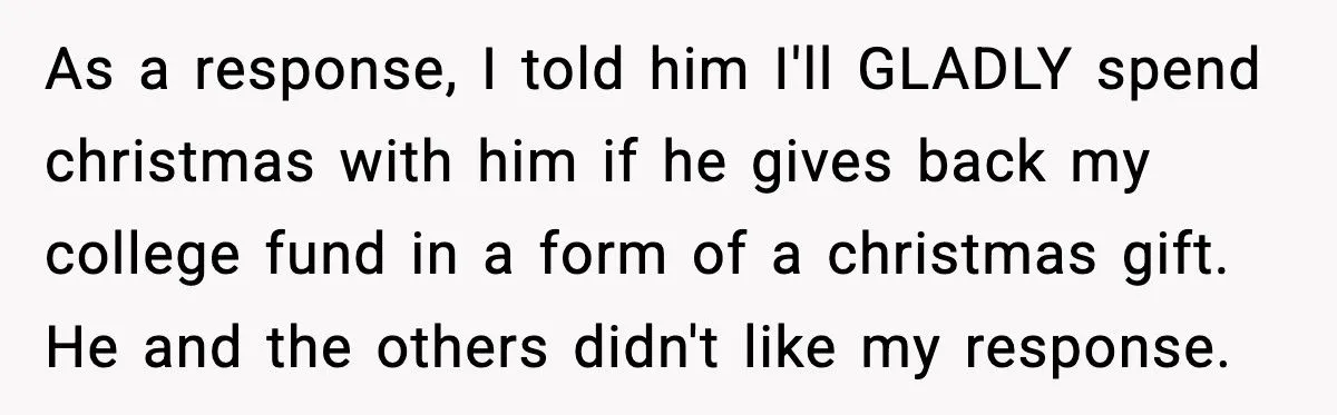 Son Tells Dad He’ll Spend Christmas With Him, But Only If His College Fund Is Returned